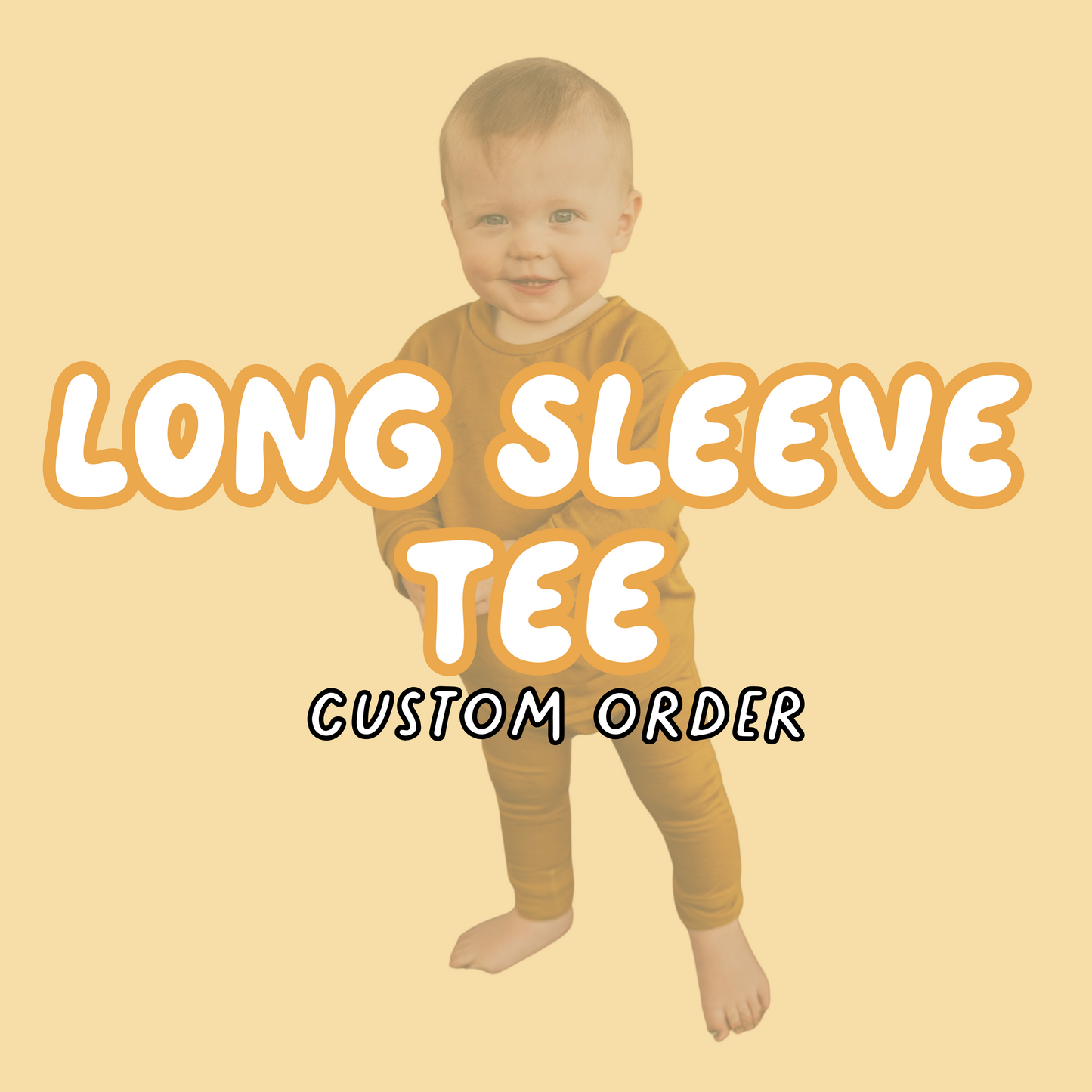 Long Sleeve Tee - Custom Order