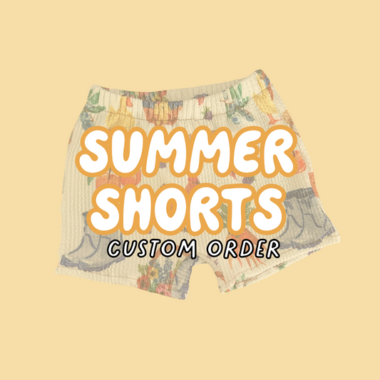 Summer Shorts - Custom Order