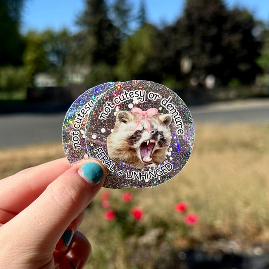 Feral + Unhinged Sticker